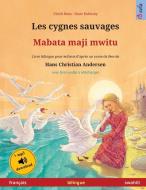 Les cygnes sauvages - Mabata maji mwitu (français - swahili) di Ulrich Renz edito da Sefa Verlag