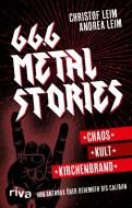 66,6 Metal Stories di Christof Leim, Andrea Leim edito da riva Verlag