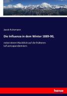 Die Influenza in dem Winter 1889-90, di Jacob Ruhemann edito da hansebooks