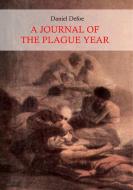 A Journal of the Plague Year (Illustrated) di Daniel Defoe edito da Books on Demand