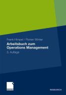 Arbeitsbuch zum Operations Management di Frank Himpel, Florian Winter edito da Gabler Verlag