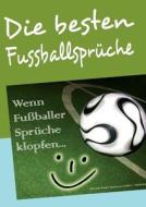 Die Besten Fussballspr Che di Markus Coenen edito da Books On Demand