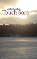 Touch Sora di Jessika Bareither edito da Books on Demand