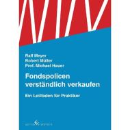 Fondspolicen verständlich verkaufen di Michael Hauer, Ralf Meyer, Robert Müller edito da Winterwork
