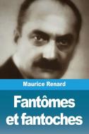 Fantômes et fantoches di Maurice Renard edito da Prodinnova