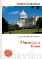If Americans Knew edito da Book On Demand Ltd.