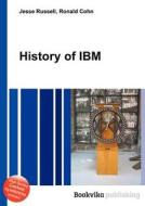 History Of Ibm edito da Book On Demand Ltd.