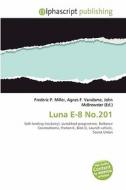 Luna E-8 No.201 edito da Betascript Publishing