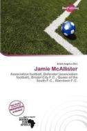 Jamie Mcallister edito da Duct Publishing