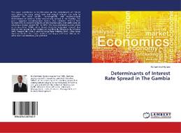 Determinants of Interest Rate Spread in The Gambia di Muhammed Hydara edito da LAP Lambert Academic Publishing