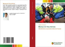 Manejo De Vias Aereas di Jose D B Ferreira edito da Novas Edicoes Academicas