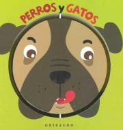 Perros Y Gatos di Various Authors edito da ANAGRAMA