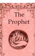 The Prophet di Kahlil Gibran edito da Delhi Open Books