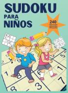 Sudoku para niños - 240 puzzles di Arual Priest edito da Arual Priest