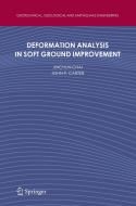 Deformation Analysis in Soft Ground Improvement di John P. Carter, Jinchun Chai edito da Springer Netherlands
