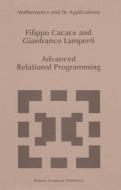 Advanced Relational Programming di F. Cacace, G. Lamperti edito da Springer Netherlands