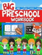 Big Preschool Workbook di Activity book Salheddine Activity book edito da Independently Published