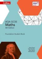 GCSE Maths AQA Foundation Student Book di Kevin Evans, Keith Gordon, Brian Speed, Michael Kent edito da HarperCollins Publishers