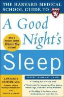 The Harvard Medical School Guide to a Good Night's Sleep di Lawrence Epstein edito da McGraw-Hill Education