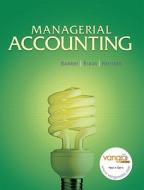 Managerial Accounting, (Sve) Value Pack (Includes Study Guide with Demodocs & Myaccountinglab with E-Book Student Access ) di Linda Smith Bamber, Karen Braun, Walter T. Harrison edito da Prentice Hall