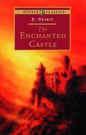 The Enchanted Castle di E. Nesbit edito da PUFFIN BOOKS