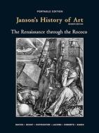 Janson's History Of Art di #Davies,  Penelope J.e. Denny,  Walter B. Hofrichter,  Frima Fox Jacobs,  Joseph F. Roberts,  Ann M. Simon,  David L. edito da Pearson Education (us)