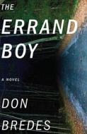 The Errand Boy di Don Bredes edito da Three Rivers Press (CA)