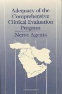 Adequacy Of The Comprehensive Clinical Evaluation Program di Institute of Medicine, Committee on the Evaluation of the Department of Defense Comprehensive Clinical Evaluation Program edito da National Academies Press