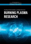 Final Report of the Committee on a Strategic Plan for U.S. Burning Plasma Research di National Academies Of Sciences Engineeri, Division On Engineering And Physical Sci, Board On Physics And Astronomy edito da NATL ACADEMY PR