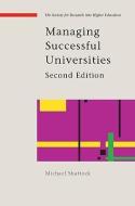 Managing Successful Universities di Michael Shattock edito da McGraw-Hill Education