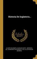 Historia De Inglaterra... di Oliver Goldsmith, Charles Coote edito da WENTWORTH PR