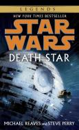 Death Star: Star Wars Legends di Michael Reaves, Steve Perry edito da DELREY TRADE