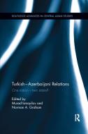 Turkish-azerbaijani Relations edito da Taylor & Francis Ltd