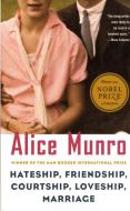 Hateship, Friendship, Courtship, Loveship, Marriage di Alice Munro edito da Random House LCC US