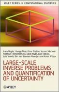 Large-Scale Inverse Problems and Quantification of Uncertainty di Lorenz Biegler edito da Wiley-Blackwell
