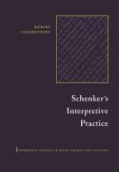 Schenker's Interpretive Practice di Robert Snarrenberg edito da Cambridge University Press