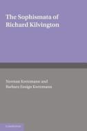 The Sophismata of Richard Kilvington di Richard Kilvington edito da Cambridge University Press