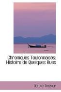 Chroniques Toulonnaises di Octave Teissier edito da Bibliolife