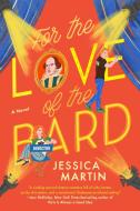 For the Love of the Bard di Jessica Martin edito da BERKLEY BOOKS