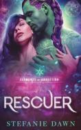 Rescuer di Stefanie Dawn edito da HarperCollins