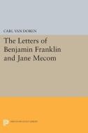 Letters of Benjamin Franklin and Jane Mecom edito da Princeton University Press