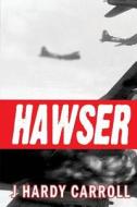 Hawser di J. Hardy Carroll edito da Grapnel Books