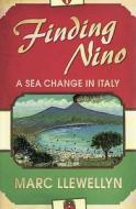 Finding Nino di Marc Llewellyn edito da Harpercollins Publishers (australia) Pty Ltd