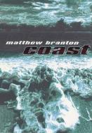 Coast di Matthew Branton edito da Bloomsbury Publishing Plc