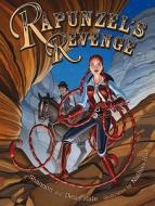 Rapunzel\'s Revenge di Dean Hale, Shannon Hale edito da Bloomsbury Publishing Plc