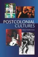 Postcolonial Cultures di Simon Featherstone edito da Edinburgh University Press