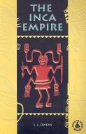 The Inca Empire di L. L. Owens edito da PERFECTION LEARNING CORP