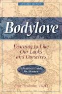 Bodylove di Rita Freedman edito da Gurze Books