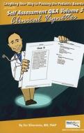Self Assessment Questions & Answers, Volume 3: Clinical Vignettes di Stu Silverstein edito da Medhumor Medical Publications