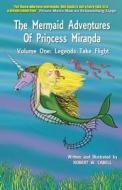 The Mermaid Adventures Of Princess Miranda di Robert W Cabell edito da Oceanus Books